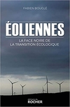 Eoliennes : la face noire de la transition écologique