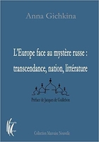 L’Europe face au mystère russe : transcendance, nation, littérature