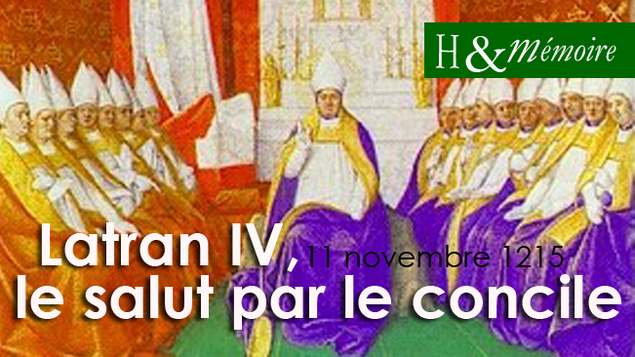 11 novembre 1215 : Latran IV… et les portes de l'enfer ne prévaudront pas contre elle