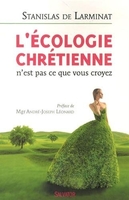 L'écologie chrétienne n'est pas ce que vous croyez