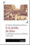 À la droite de Dieu, la Fédération nationale catholique