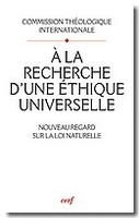 À la recherche d'une éthique universelle, un nouveau regard sur la loi naturelle