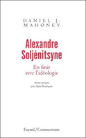 Alexandre Soljenitsyne, en finir avec l'idéologie