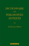 Dictionnaire des philosophes antiques, tome V – de Paccius à Plotin