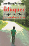 Eduquer aujourd'hui pour demain