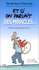 Et si on parlait des miracles ?