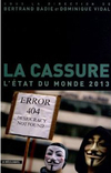 La Cassure – L’état du monde 2013