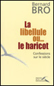 La Libellule... ou le Haricot