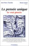 La Pensée unique, le vrai procès