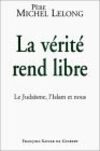 La vérité rend libre