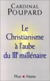 Le Christianisme à l'aube du IIIe millénaire