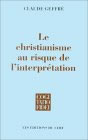 Le christianisme au risque de l'interprétation