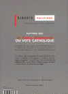 Le faux dilemme du vote catholique