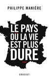 Le pays où la vie est plus dure