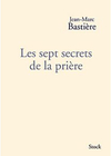 Les sept secrets de la prière