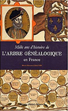 Mille ans d'histoire de l'arbre généalogique en France