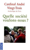 Quelle société voulons-nous ?