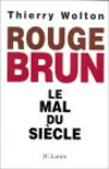 Rouge Brun : le mal du siècle