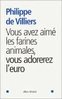 Vous avez aimé les farines animales, vous adorerez l'Euro