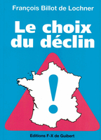 Le choix du déclin.