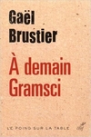 À demain Gramsci