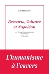 Beccaria, Voltaire et Napoléon ou l’étrange humanisme des Lumières 