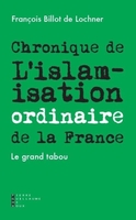 Chronique de l'islamisation ordinaire de la France