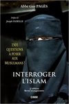 Interroger l'islam, 1501 questions à poser aux musulmans.