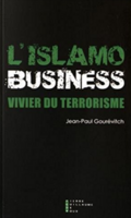 L'Islamo-business, vivier du terrorisme