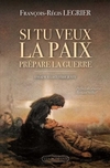 Si tu veux la paix, prépare la guerre : essai sur la guerre juste