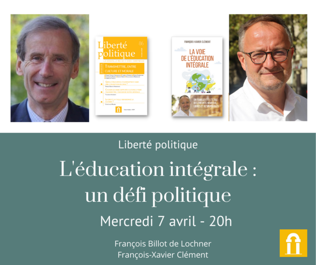 L'éducation intégrale : un défi politique - Retrouvez la vidéo intégrale !